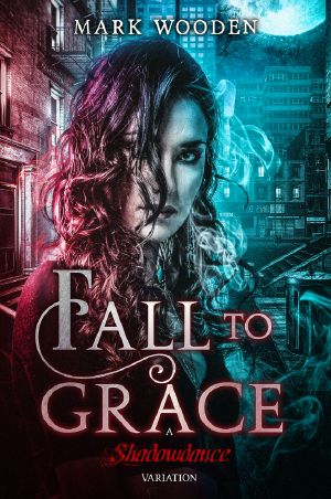 [Shadowdance 01] • Fall to Grace